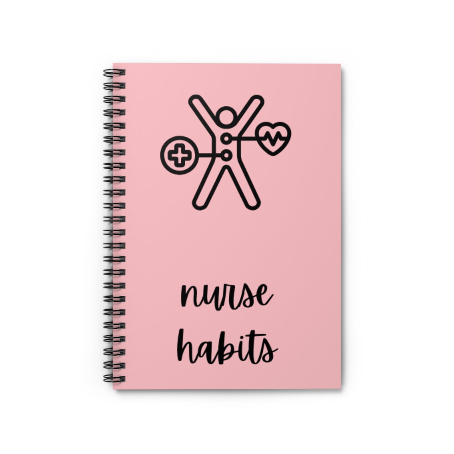 Nurse Habits Spiral Notebook - Inspirational Journal for Nurses, Mental Health, Self-Care, Gifts for Healthcare Workers