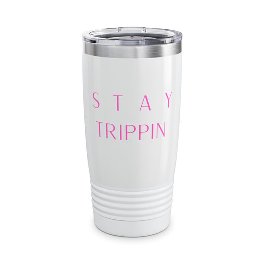 Stay Trippin 20oz Insulated Tumbler - Pink Text Travel Mug